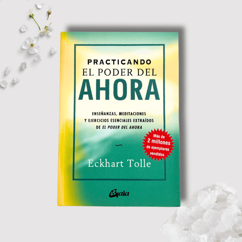 Libro Practicando el Poder del Ahora